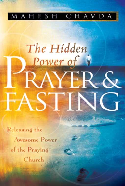 Cover image for The Hidden Power of Prayer and Fasting